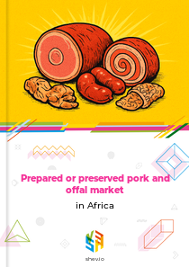 Prepared or preserved pork and offal market in Africa