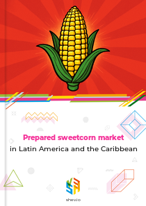 Prepared sweetcorn market in Latin America and the Caribbean