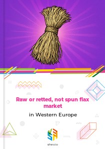 Raw or retted, not spun flax market in Western Europe