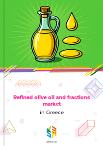 Refined olive oil and fractions market in Greece
