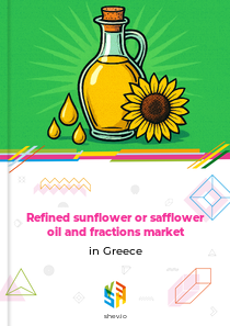 Refined sunflower or safflower oil and fractions market in Greece