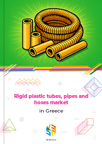 Rigid plastic tubes, pipes and hoses market in Greece