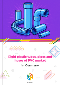 Rigid plastic tubes, pipes and hoses of PVC market in Germany