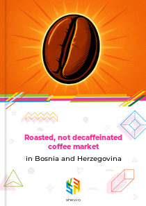 Roasted, not decaffeinated coffee market in Bosnia and Herzegovina