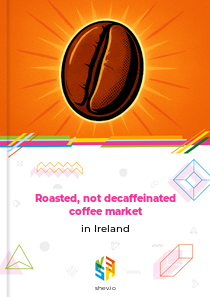 Roasted, not decaffeinated coffee market in Ireland