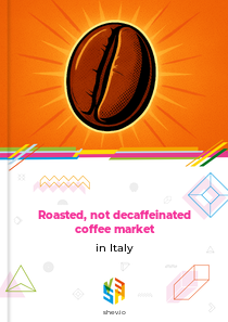 Roasted, not decaffeinated coffee market in Italy