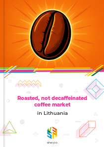 Roasted, not decaffeinated coffee market in Lithuania