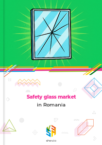 Safety glass market in Romania
