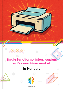 Single function printers, copiers or fax machines market in Hungary