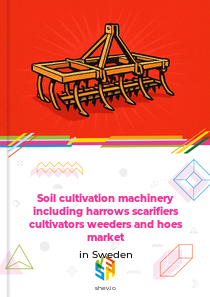 Soil cultivation machinery including harrows scarifiers cultivators weeders and hoes market in Sweden