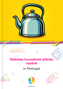 Stainless household articles market in Portugal