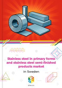 Stainless steel in primary forms and stainless steel semi-finished products market in Sweden