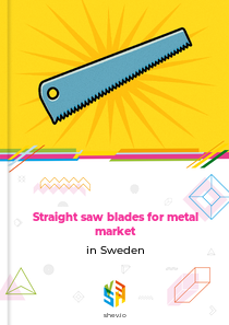 Straight saw blades for metal market in Sweden
