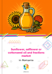 Sunflower, safflower or cottonseed oil and fractions market in Romania
