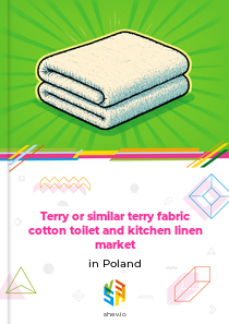 Terry or similar terry fabric cotton toilet and kitchen linen market in Poland