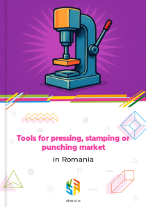 Tools for pressing, stamping or punching market in Romania