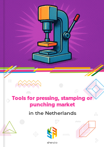 Tools for pressing, stamping or punching market in the Netherlands