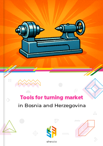 Tools for turning market in Bosnia and Herzegovina