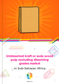 Unbleached kraft or soda wood pulp excluding dissolving grades market in Sub-Saharan Africa
