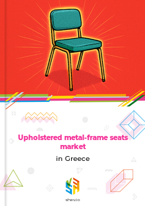Upholstered metal-frame seats market in Greece