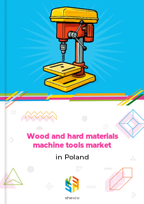 Wood and hard materials machine tools market in Poland