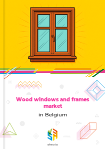 Wood windows and frames market in Belgium