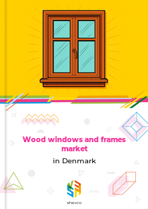 Wood windows and frames market in Denmark
