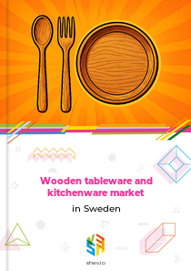 Wooden tableware and kitchenware market in Sweden