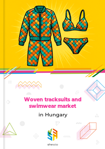 Woven tracksuits and swimwear market in Hungary